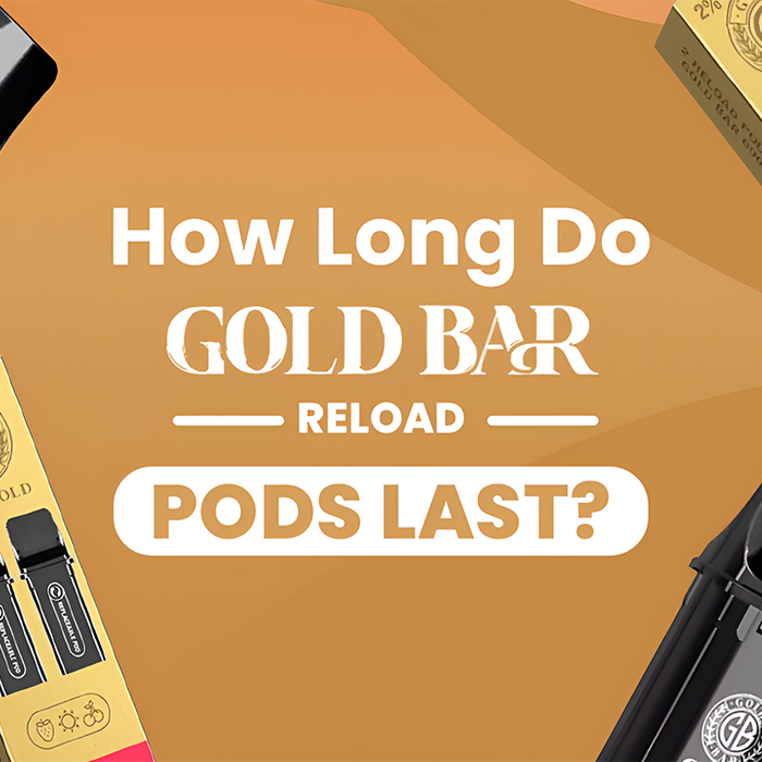Gold Bar Reload Pods Last