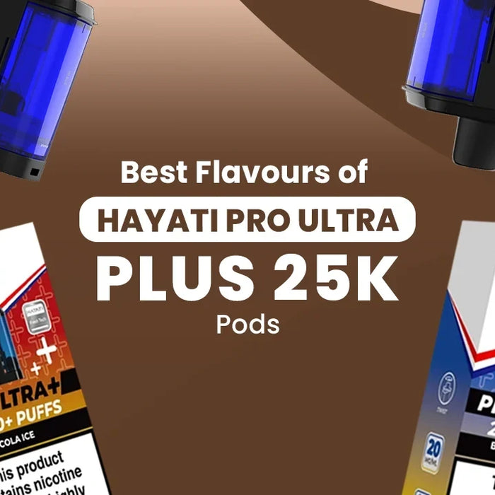 Best Flavours of Hayati Pro Ultra Plus Pods