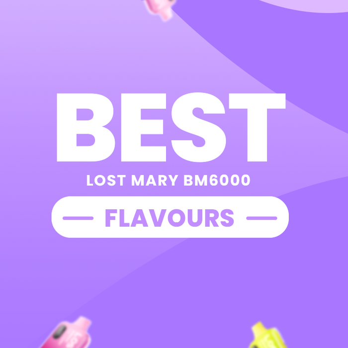 Best Lost Mary BM6000 Flavours