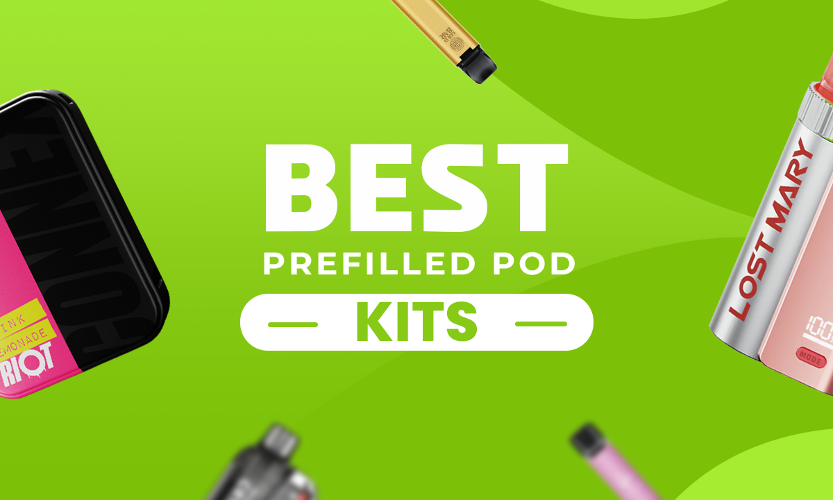 Best Prefilled Pod Kits in the UK