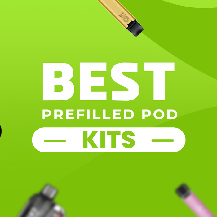 Best Prefilled Pod Kits in the UK