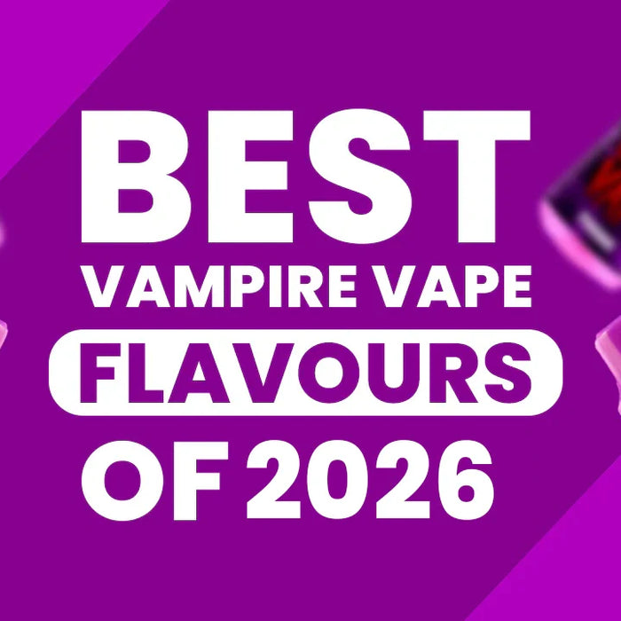 Best Vampire Vape Flavours of 2026