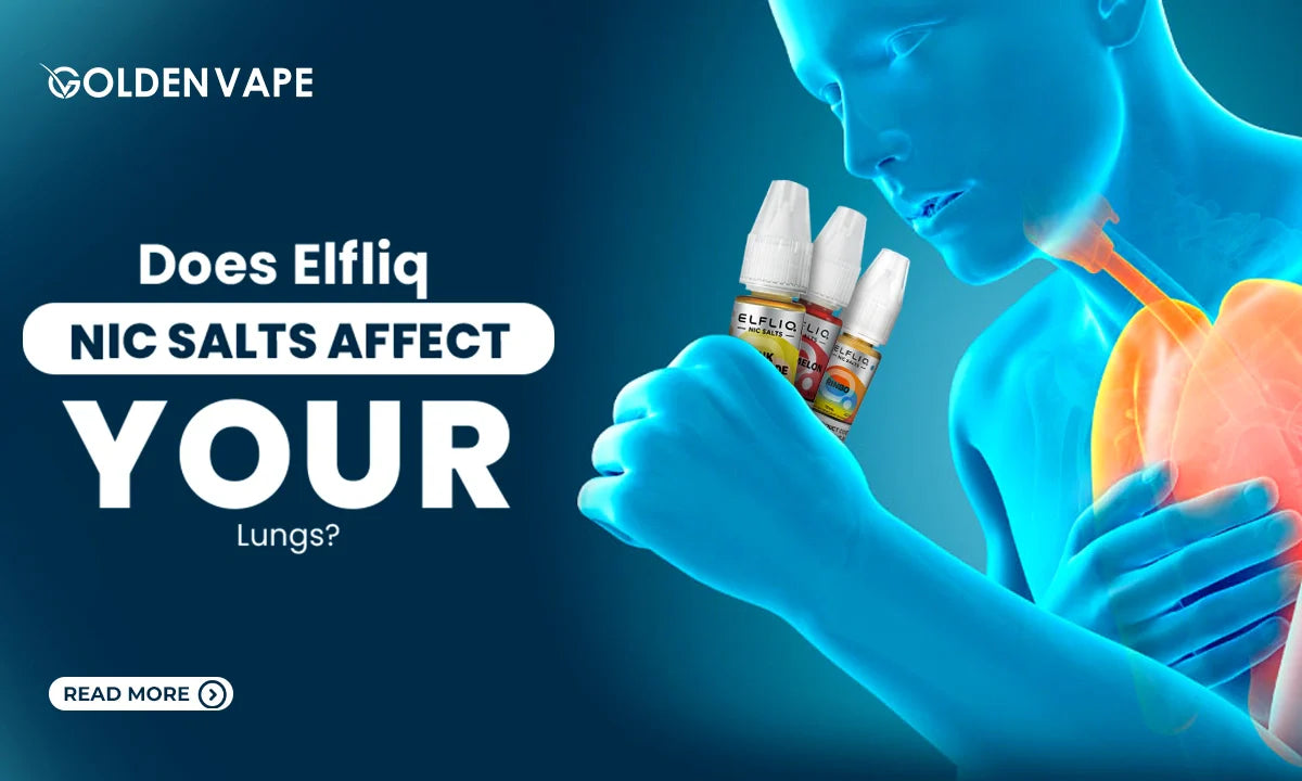Does Elfliq Nic Salt Affect Your Lungs?