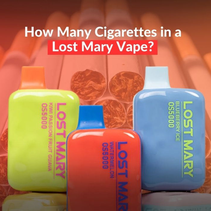 How Many Cigarettes in a Lost Mary Vape?