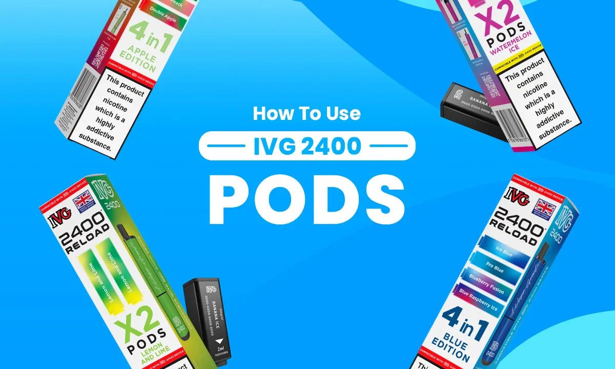 How to Use IVG 2400 Pods