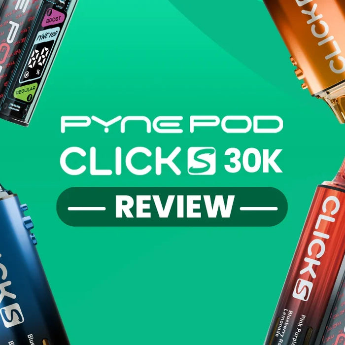 Pyne Pod Click S 30K Review