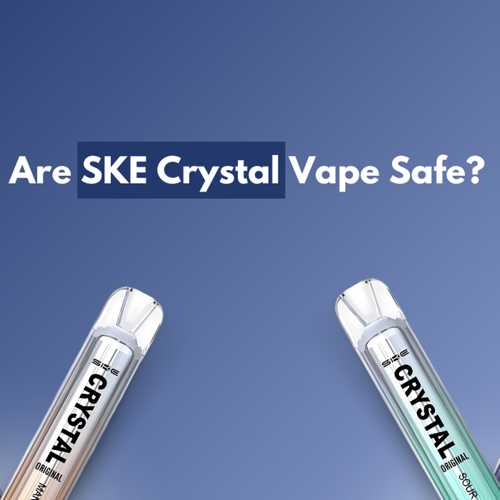 Are SKE Crystal Vape Safe?