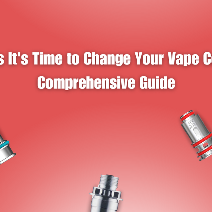Signs It's Time to Change Your Vape Coil: A Comprehensive Guide