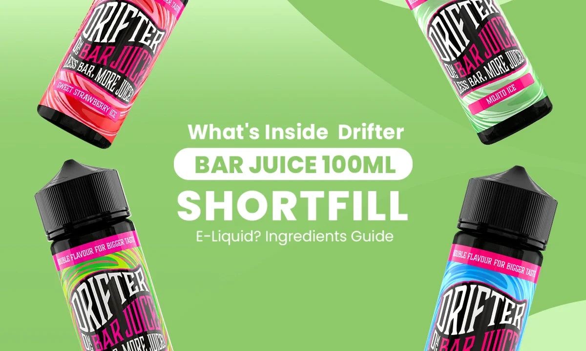 What’s Inside Drifter Bar Juice 100ml Shortfill? Ingredients Guide