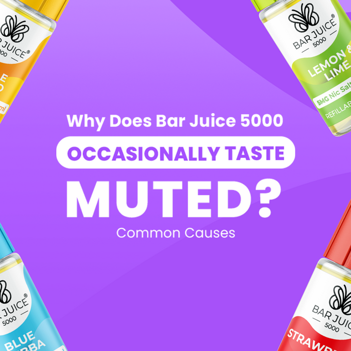 Why Does Bar Juice 5000 Occasionally Taste Muted? Common Causes